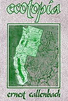 Ecotopia : the notebooks and reports of William Weston