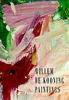 Willem de Kooning : paintings