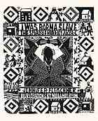 I was born a slave the story of Harriet Jacobs