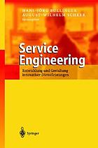 Service Engineering Entwicklung und Gestaltung innovativer Dienstleistungen