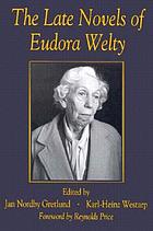 The late novels of Eudora Welty
