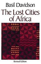 The lost cities of Africa