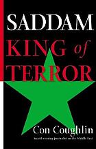 Saddam : king of terror