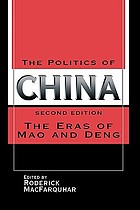 The Politics of China : the eras of Mao and Deng