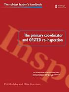 The primary coordinator and OFSTED re-inspection