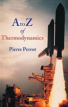 A to Z of thermodynamics by Pierre Perrot