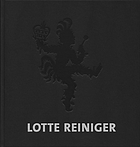 Lotte Reiniger : "Mit zaubernden Händen geboren" : drei Scherenschnittfolgen = "Born with enchanting hands" : three silhouette sequels