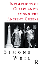 Intimations of Christianity among the ancient Greeks
