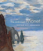The unknown Monet : pastels and drawings