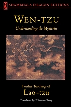 Wen-tzu : understanding the mysteries