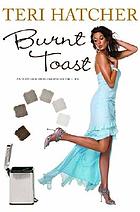 Burnt toast and other philosophies of life