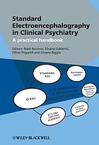 Standard electroencephalography in clinical psychiatry : a practical handbook