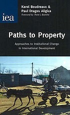 Paths to property : approaches to institutional change in international development
