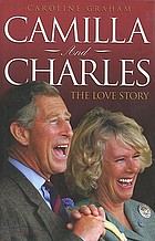 Camilla and Charles : the love story