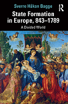 State formation in Europe, 843-1789 : a divided world