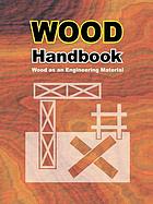 Wood handbook : wood as an engineering material
