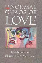 The normal chaos of love