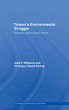 Taiwan's environmental struggle : toward a green silicon island