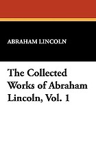 The collected works of Abraham Lincoln