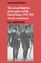 The second Baldwin government and the United States, 1924-1929 : attitudes and diplomacy