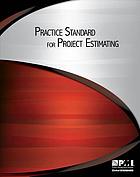 Practice standard for project estimating