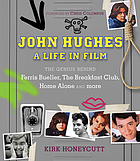 John Hughes : a life in film