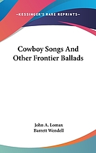 Cowboy songs and other frontier ballads