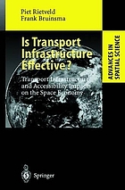Is transport infrastructure effective? : transport infrastructure and accessibility : impacts on the space economy