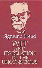 Wit and its relation to the unconscious