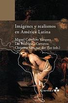 Imágenes y realismos en América Latina Img̀enes y realismos en Amřica Latina