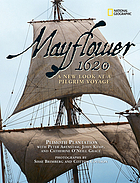Mayflower 1620 : a new look at a pilgrim voyage