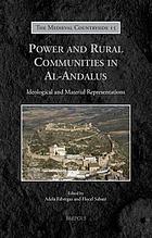 Power and rural communities in a-Andalus : ideological and material representations