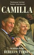 Camilla : an intimate portrait