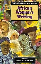 The Heinemann book of African women's writing