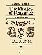 The pirates of Penzance, or, The slave of duty