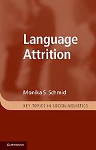 Language attrition