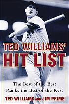 Ted Williams' hit list : the best of the best ranks the best of the rest