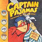 Captain Pajamas : defender of the universe
