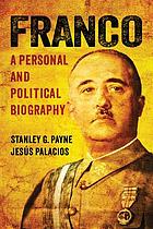 Franco : a personal and political biography