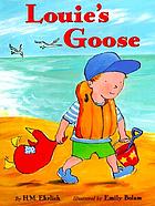 Louie's goose