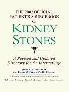The 2002 official patient's sourcebook on kidney stones : [a revised and updated directory for the Internet age]