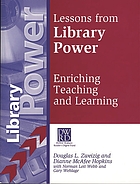 Lessons from library power : enriching teaching and learning : final report of the evaluation of the national library power initiative : an initiative of the DeWitt Wallace-Reader's Digest Fund