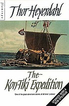 The Kon-Tiki expedition; by raft across the South Seas
