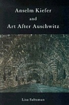 Anselm Kiefer and art after Auschwitz