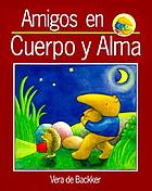 Amigos en cuerpo y alma