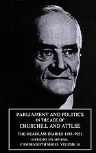 Parliament and politics in the age of Churchill and Attlee : the Headlam diaries, 1935-1951