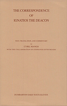 The correspondence of Ignatios, the Deacon