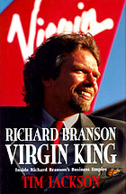 Virgin king : inside Richard Branson's business empire