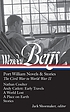 Wendell Berry : Port William novels & stories : the Civil War to World War II 