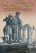 The Muqaddimah : an introduction to historyLe livre des Exemples. I, Autobiographie ; Muqaddima